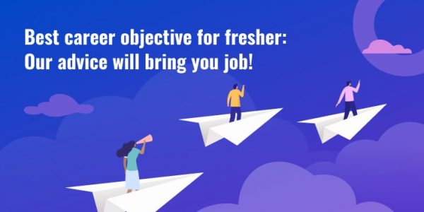 Best Career Objective for Fresher