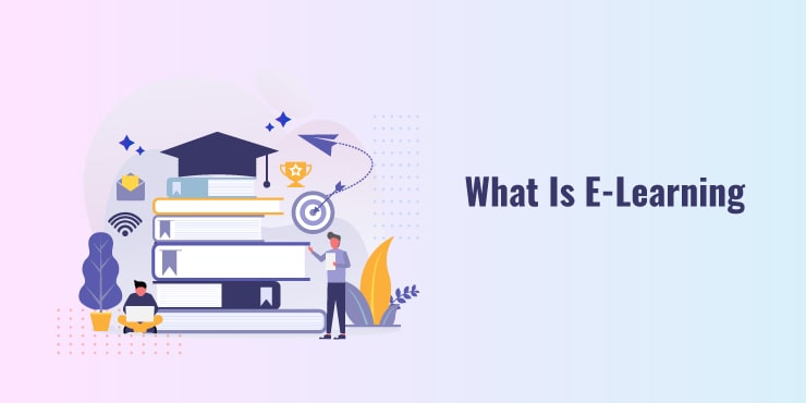 What Is E-Learning