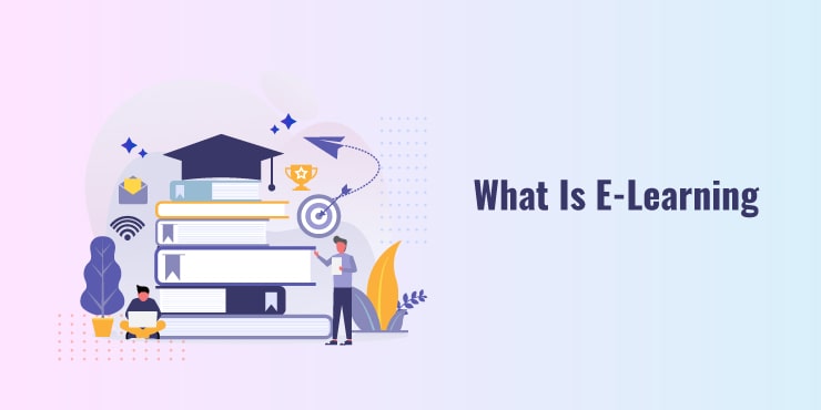 What Is E-Learning: Everything You Should Know | JobGrin